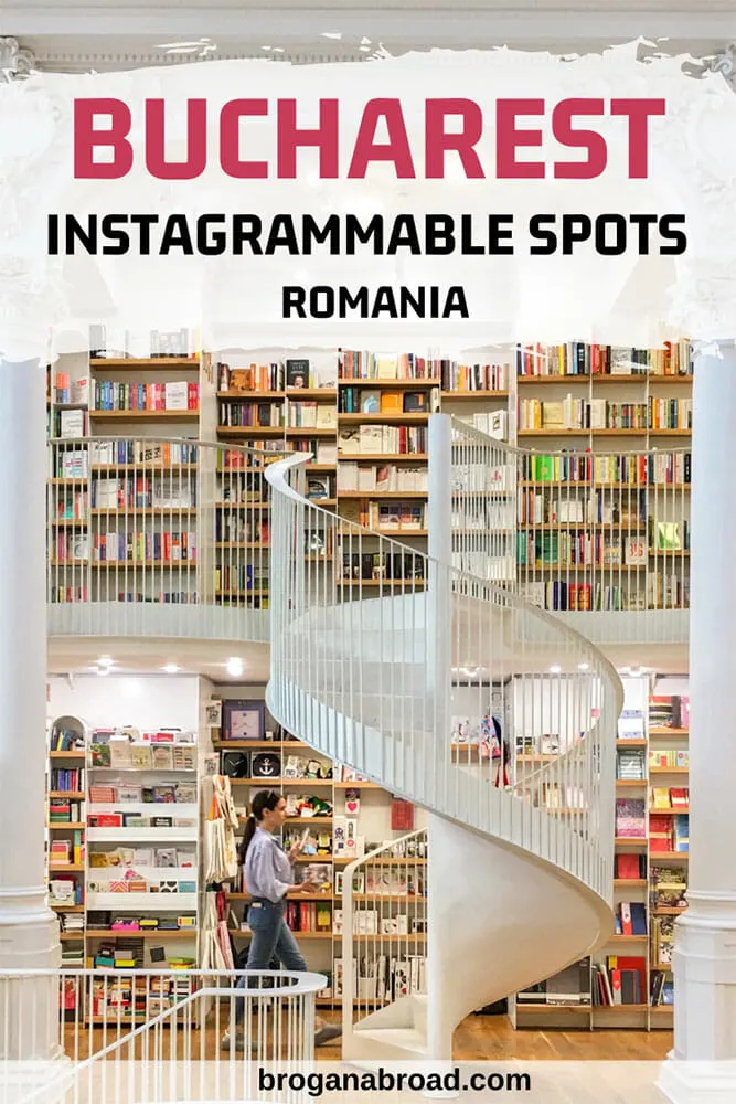 Bucharest Most Instagrammable Spots