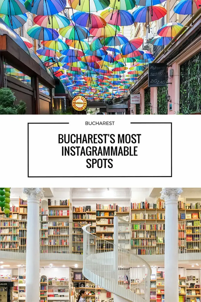 Bucharest Most Instagrammable Spots