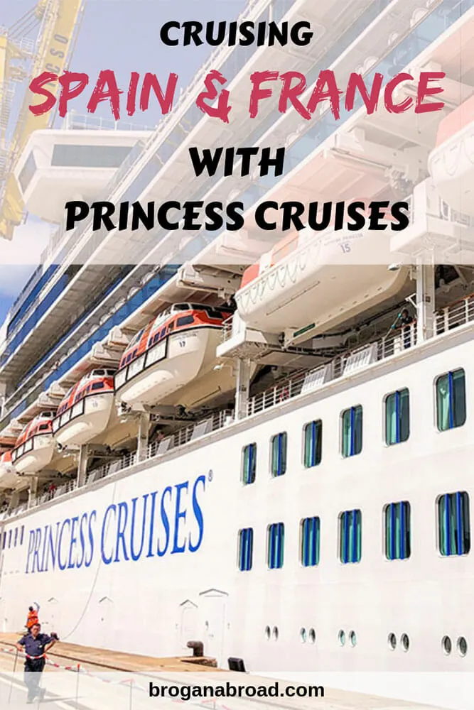 Cruising Spain and France with Princess Cruises