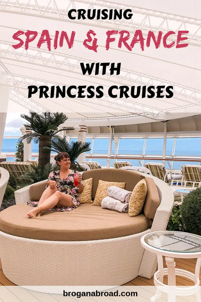 Cruising Spain and France with Princess Cruises
