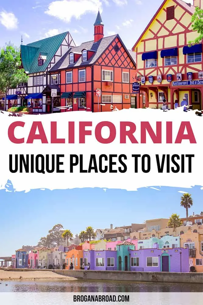 Unique places to visit in California