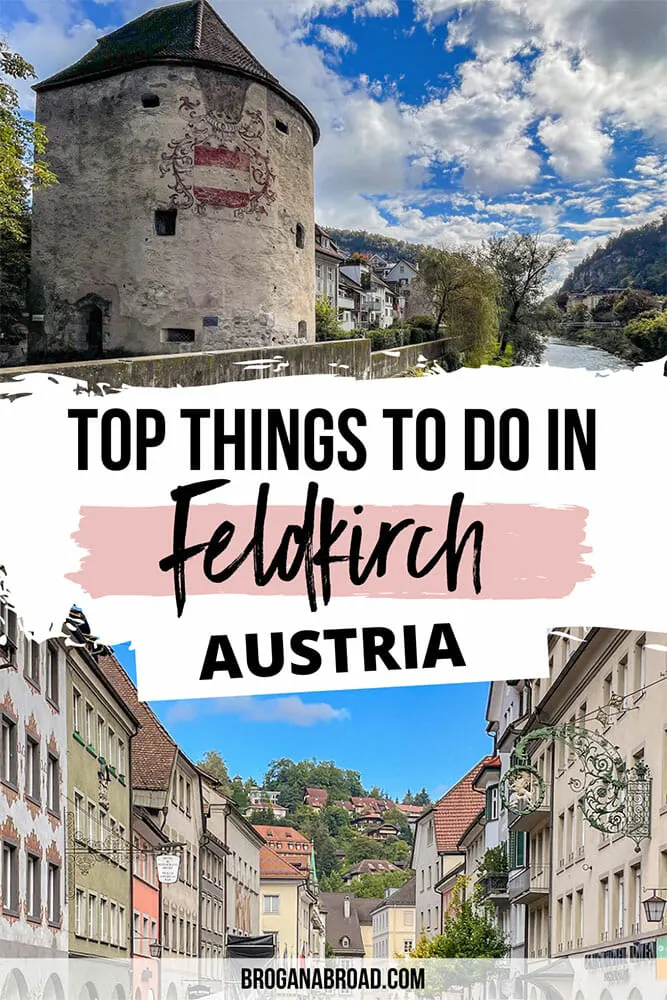 Fun Things To Do in Feldkirch, Vorarlberg &ndash; An Austrian Fairy-Tale Town